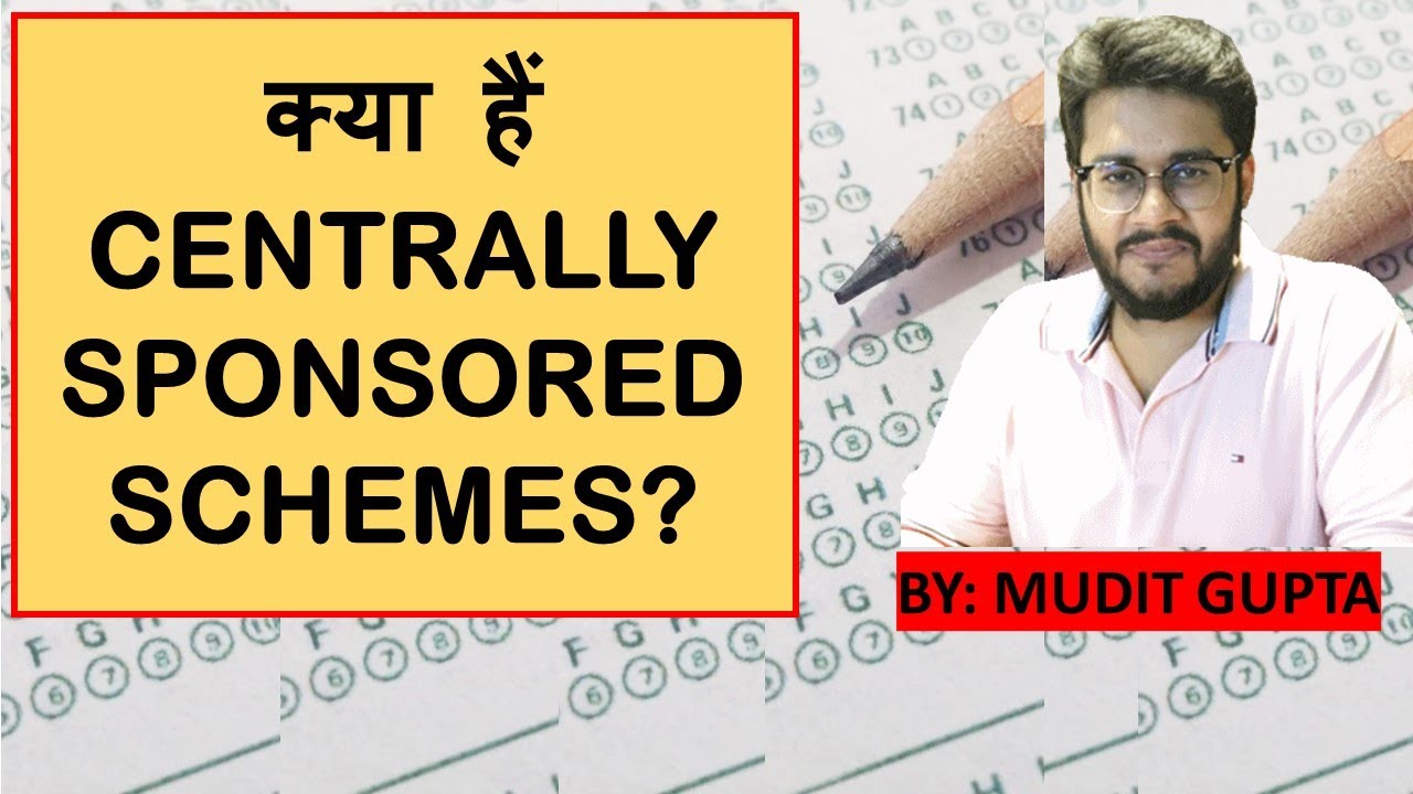 Centrally Sponsored Schemes | Core of the Core Schemes | Core Schemes - Mudit Gupta