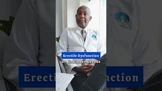 የወንዶች የብልት መቆም ችግር Erectile Dysfunction ትርጓሜ በዶር Eskinder Kebede Mael Medcontour