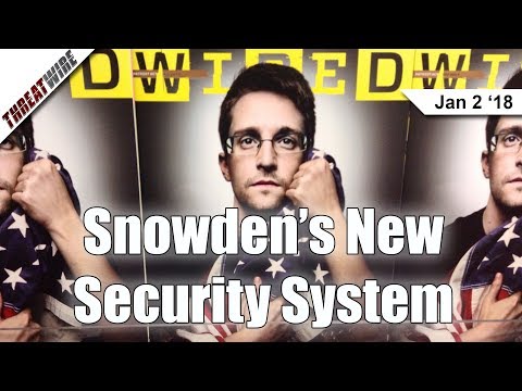 Snowden’s New Security System; Browsing Tracked By Login Forms - ThreatWire