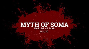 Myth of Soma - Worlds at War level expansion coming out!!
