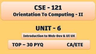 CSE 121 | UNIT- 6 | Orientation To Computing 2 | CA ETE practice | revision