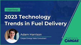 2023 Technology Trends In Fuel Delivery