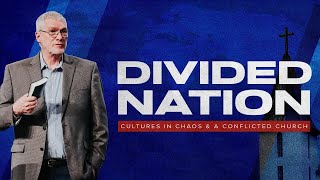 Divided Nation: Cultures In Chaos & A Conflicted Church (Ken Ham)