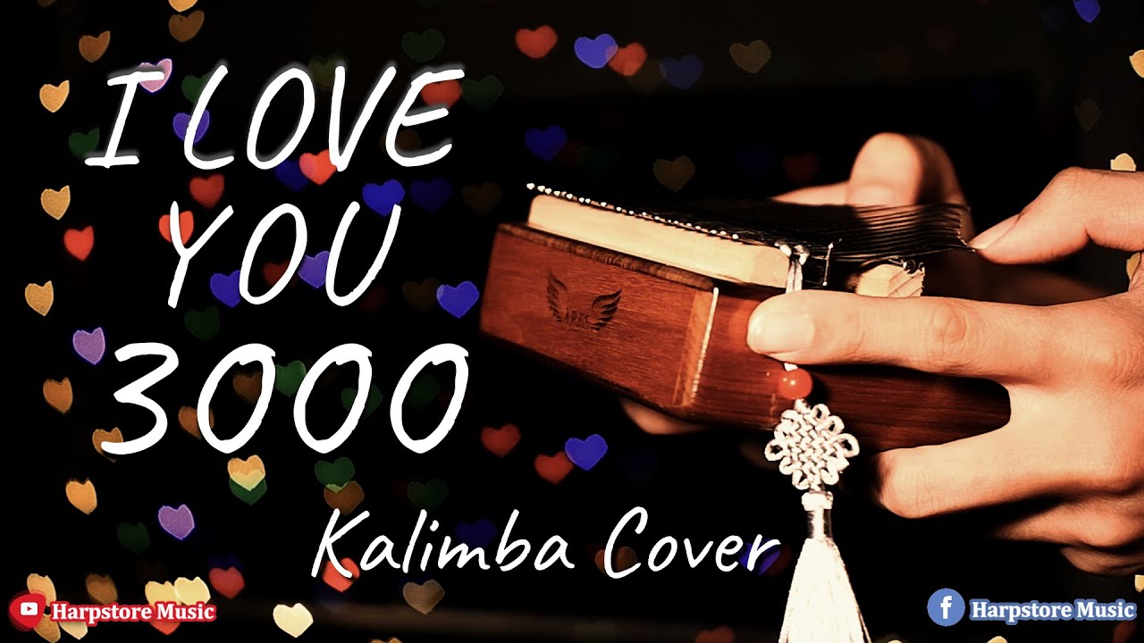 I love you 3000. Kalimba Cover. Love you 3000. Калимба Love Music.