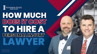 How Much Does It Cost To Hire A Personal Injury Attorney?