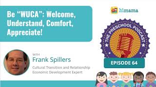 The Preschool Podcast | E64 - Be WUCA: Welcome, Understand, Comfort, Appreciate screenshot 2