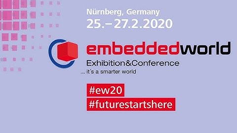 #futurestartshere @embedded_world - See you at embedded world 2020!