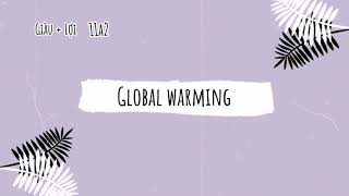 Project unit 6- global warming 11a2 LG