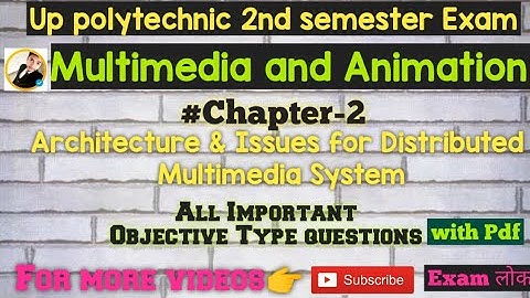 multimedia and Animation 🔥#chapter-2 Architecture and issues for DMS🔥important MCQS  #bteup #examlok