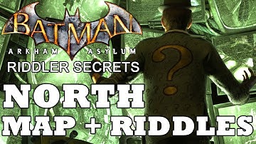 Batman: Arkham Asylum: North Secret Map Location and Riddle Solutions
