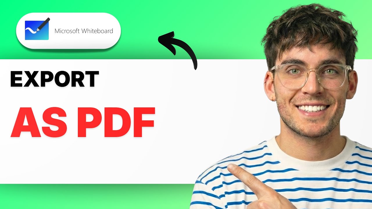 How to Export Microsoft Whiteboard as PDF [2026 Full Guide]