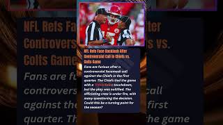 Famous NFL Refs Face Backlash After Controversial Call in Chiefs vs. Colts Game Fans are furious after Profile