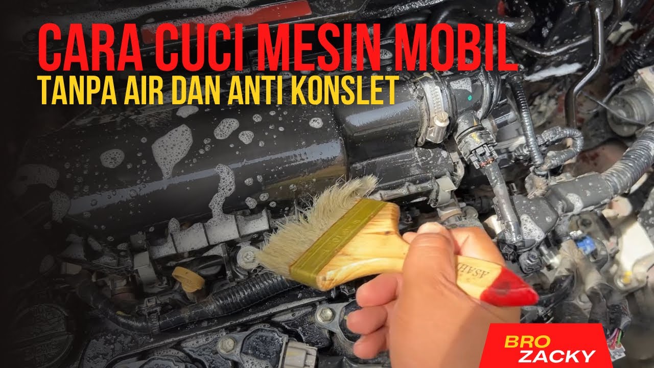 CARA CUCI MESIN MOBIL TANPA MENGGUNAKAN AIR