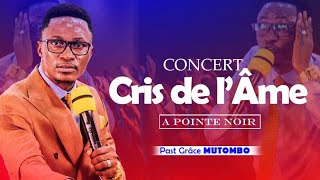 CRIS DE L'AME | Past GRACE MUTOMBO | POINTE NOIR