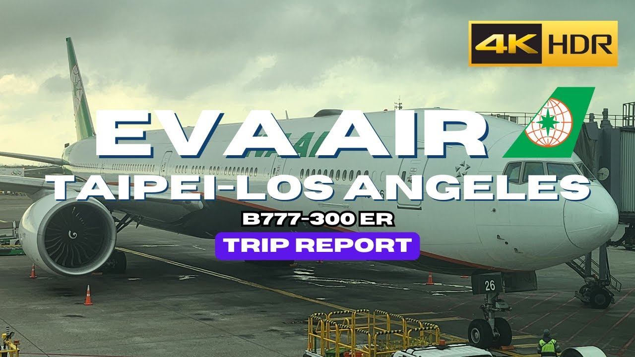 [4K] TRIP REPORT | EVA Air Economy Class 🇹🇼 ➡️ 🇺🇸 | TPE to LAX Full Flight Experience