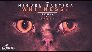 Miguel Bastida - Wench (Original Mix) [Suara]