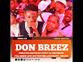 Don Breezy SHOW Live