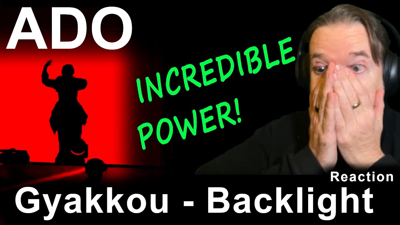 Una Performance Potentissima! Ado  Gyakkou (Backlight) Live  WRITER Реакция