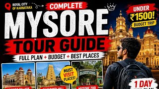 Mysore Tour Guide 2026 | Complete Travel Plan Under Budget 💸| Full Tour Guide + Cost Breakdown