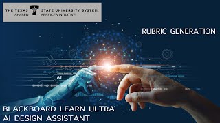 Rubric Generation - AI Design Assistant in Blackboard Learn Ultra Courses