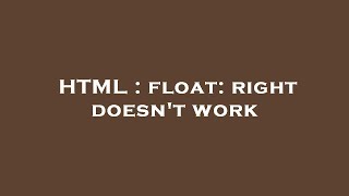 HTML : float: right doesn't work