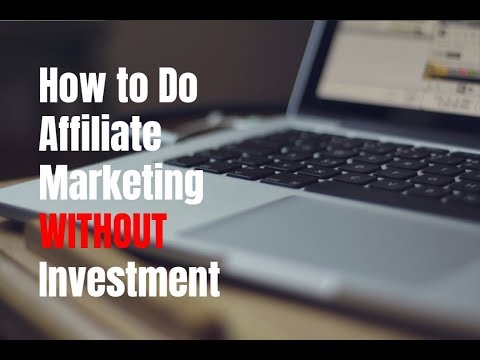 How to Do Affiliate Marketing Without Investment in 2017 How to Do Affiliate Marketing Without Investment in 2017