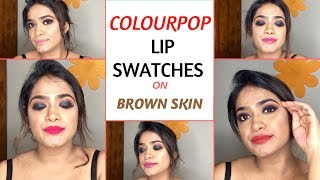 COLOURPOP LIQUID LIPSTICKS | LIP SWATCHES ON BROWN SKIN