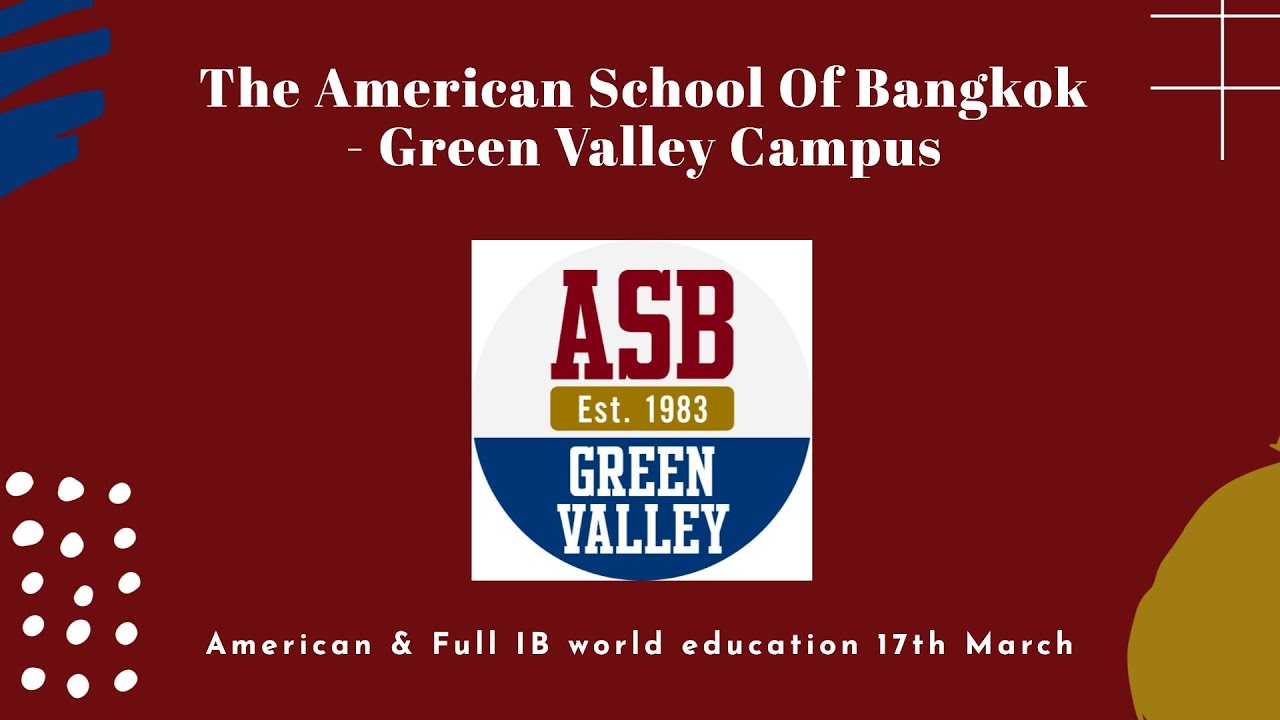 The 2022 BKK Kids  School Summit  - The American School Of Bangkok - Green Valley Campus