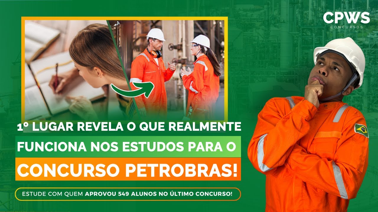 O que ninguém te fala sobre se preparar para a PETROBRAS – por quem foi 1º lugar! 🚀