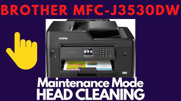 MFC-J3530DW | MFC-J6530DW | MFC-J6730DW | Maintenance Mode | Head cleaning