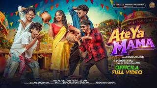 ATE YA MAMA || NEW HO VIDEO SONG || PURTY STAR NEW HO SONG | BIRA, SALIM, CHOUDHURI, KUNA & RANJEETA