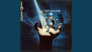 I Want an Illusion (Vocal)