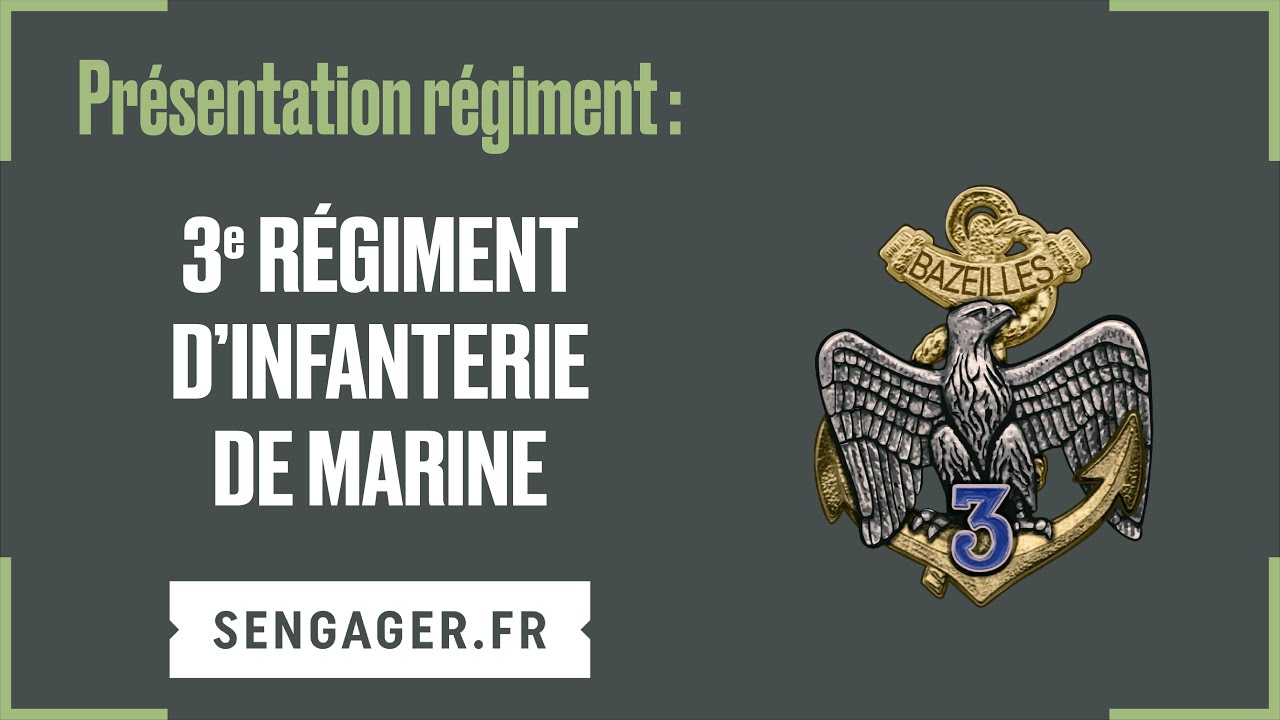 Présentation du 3e régiment d’infanterie de marine