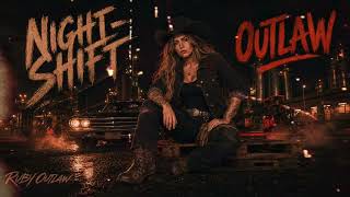 Night Shift Outlaw Ruby Outlaw Outlaw Country Rap Official Visualizer