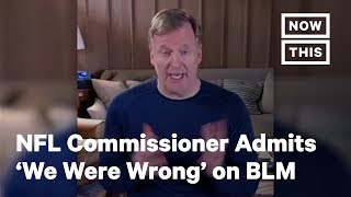 NFL Commissioner Admits 'We Were Wrong' for Not Listening to Black NFL Players | NowThis