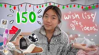 150 CHRISTMAS WISH LIST / GIFT IDEAS