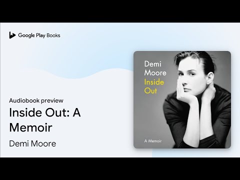 Inside Out: A Memoir by Demi Moore · Audiobook preview