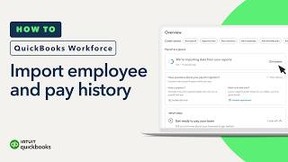 How to import employee and pay history from ADP or Gusto into QuickBooks Workforce