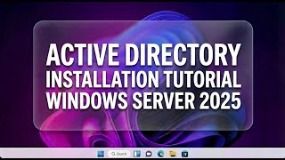 How to Install Active Directory on Windows Server 2025 Step-by-Step