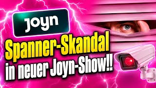 Peeping Tom scandal on new Joyn show!! Calls for expulsion due to voyeurism