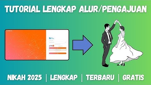 Tutorial Lengkap Alur/Pengajuan Nikah 2025 | JAKEVO | SIMKAH | TERBARU | GRATIS | Rekomendasi WO