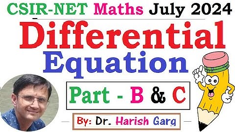 Differential Equation | Complete Solution | CSIR NET July 2024 Mathematics