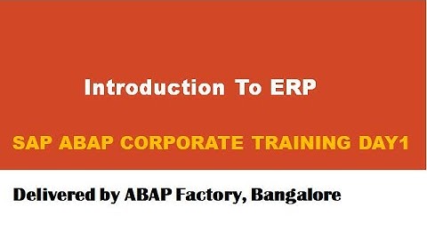 SAP ABAP Corporate Training Day1-Part1