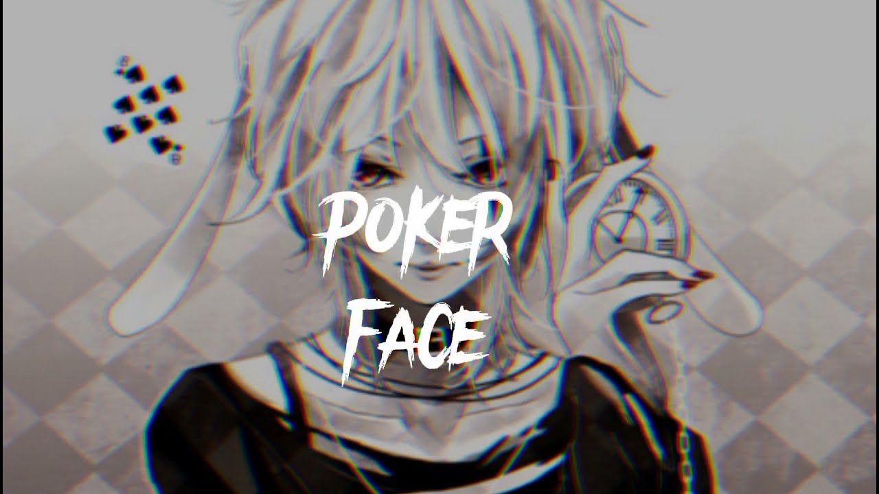 Nightcore - Poker Face - (Lyrics)