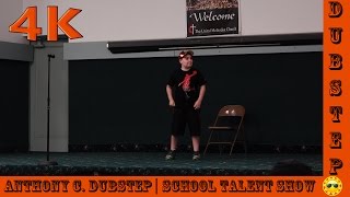 Anthony C. Dubstep Talent Show 2017 4k