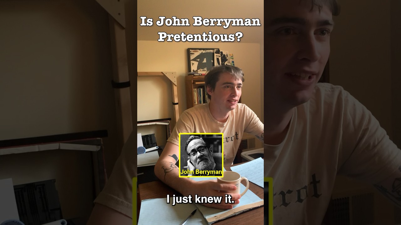 Is John Berryman pretentious? 📚📖 