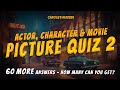 3in1 movie quiz part 2 name the actor character  movie