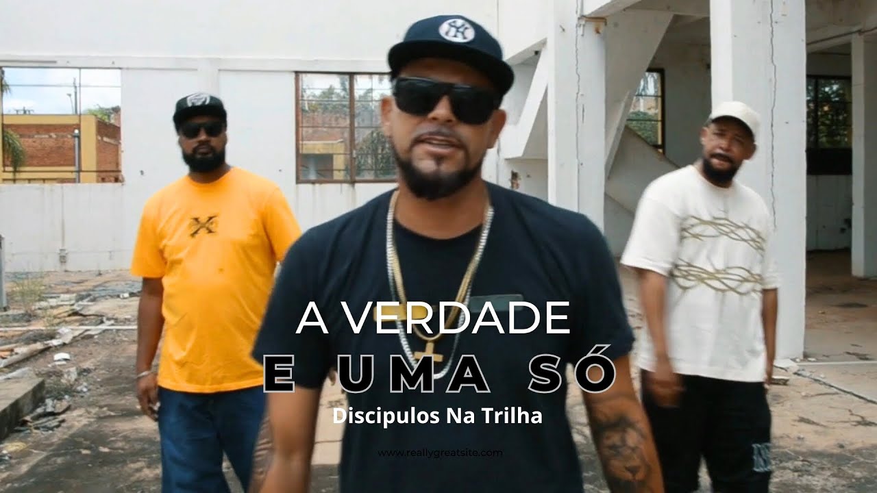 A Verdade É Uma Só - Discípulos Na Trilha - Rap Gospel