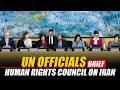 WATCH LIVE: UN officials brief Human Rights Council on Iran | Middle east