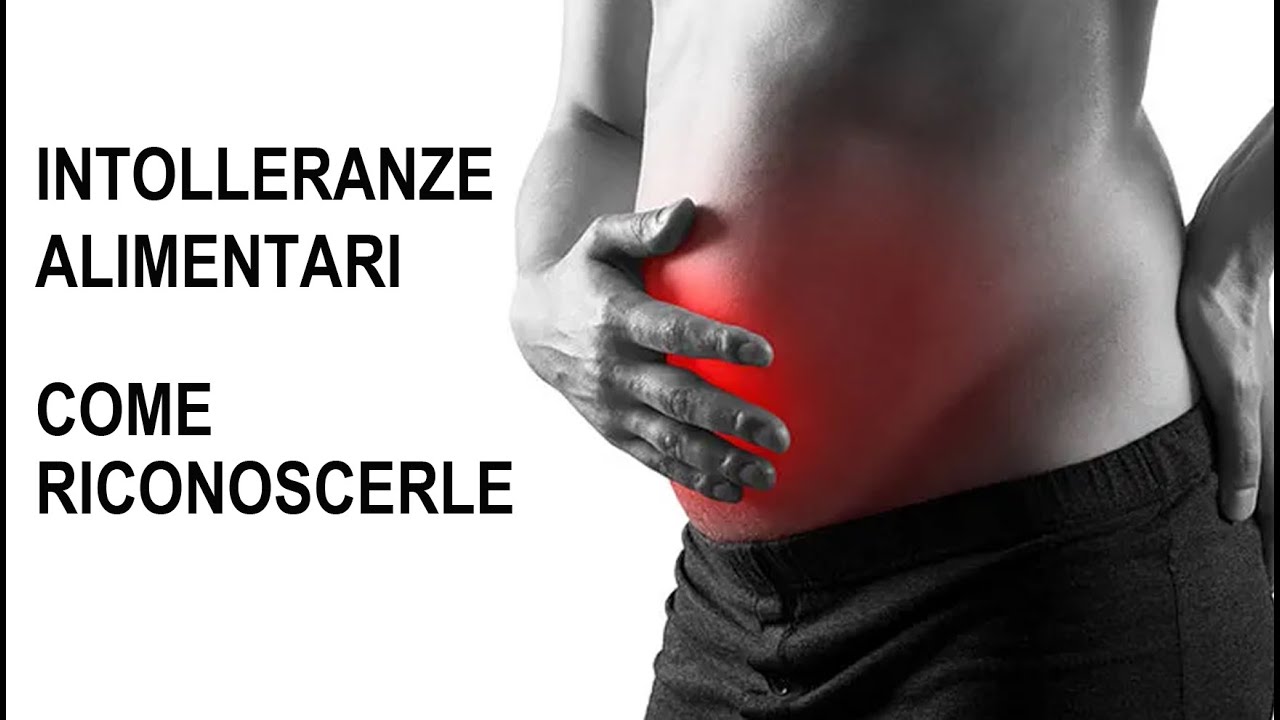 INTOLLERANZE ALIMENTARI: come riconoscerle
